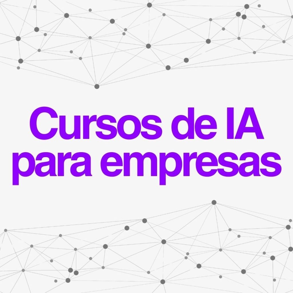 Cursos empresas IA generativa